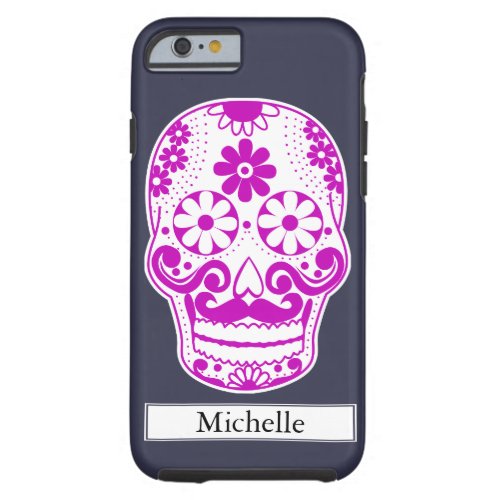 Hot Pink Mustached Sugar Skull Custom Name Tough iPhone 6 Case