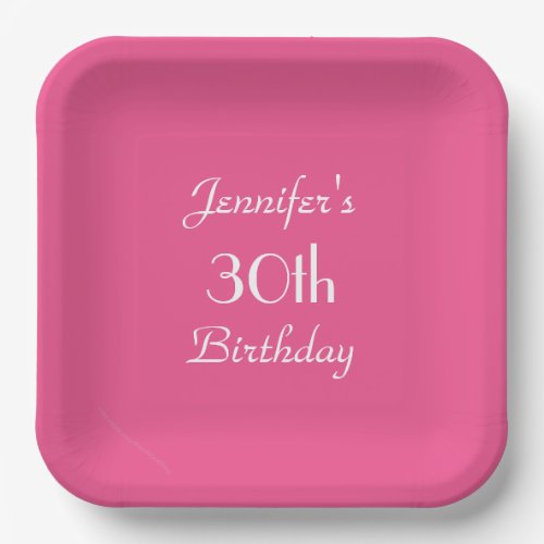 Hot Pink Name 30th Birthday Party Square Paper Plates