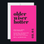 Hot Pink Older, Wiser, Hotter Birthday Invitation<br><div class="desc">Celebrate turning 30 in style with our bold and trendy 'Older, Wiser, Hotter' 30th birthday invitation. This eye-catching minimalist design features a striking hot pink background that adds a touch of sophistication to your milestone celebration. Our carefully crafted invitation captures the essence of entering a new decade with confidence and...</div>