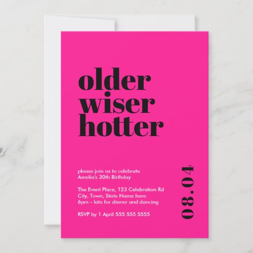 Hot Pink Older Wiser Hotter Birthday Invitation