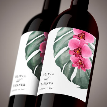 Hot Pink Orchids On Monstera Tropical Wedding Wine Label by Oasis_Landing at Zazzle