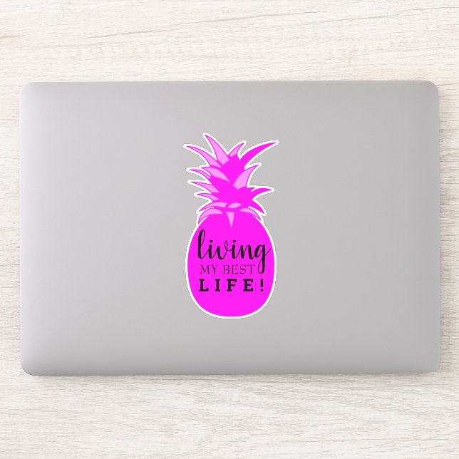 Hot Pink Pineapple Living My Best Life Cut-Out Sticker (Computer)