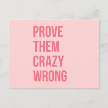 Hot Pink Prove Them Inspirational Work Quotes Bold Postcard by ArtOfInspiration at Zazzle
