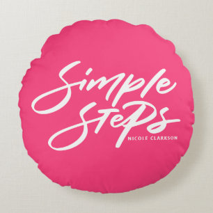 Hot Pink Simple Steps Quote Modern Calligraphy Round Pillow