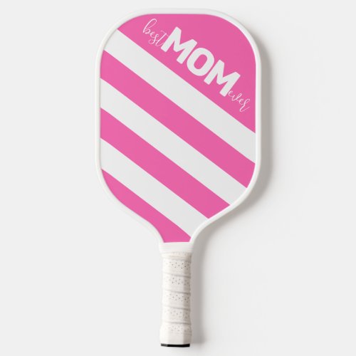Hot Pink Striped Best Mom Ever Pickleball Paddle