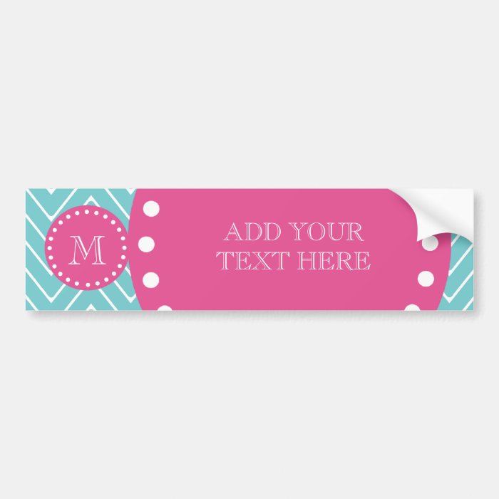 Hot Pink, Teal Blue Chevron  Your Monogram Bumper Stickers 
