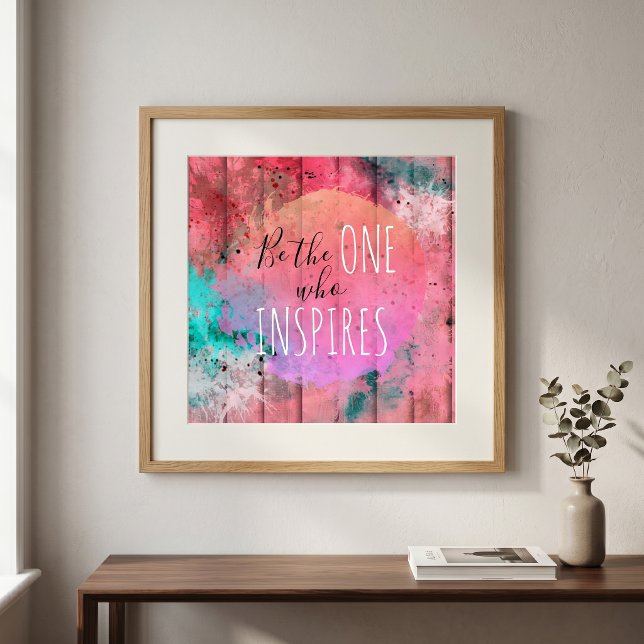 Hot Pink Teal Paint Splatter Inspirational Quote Poster (Creator Uploaded)