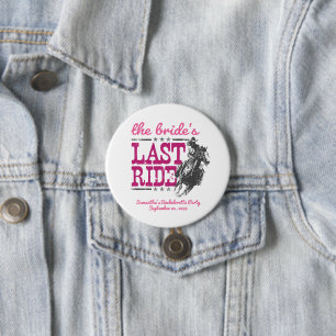 Hot Pink The Bride's Last Ride Button