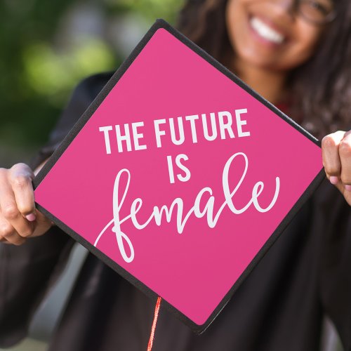 Hot Pink  The Future Is Female Graduation Cap Topper