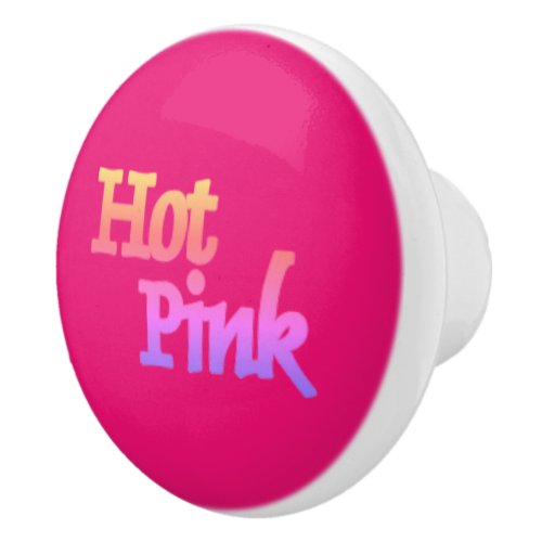 Hot Pink w name ceramic knob