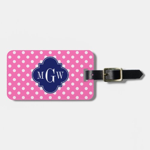 Hot Pink Wht Polka Dots Navy Quatrefoil 3 Monogram Luggage Tag