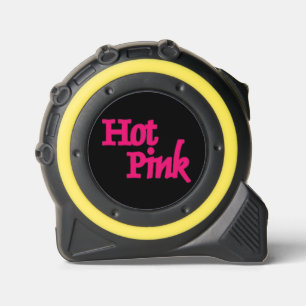 Hot Pink word black yellow tape measure