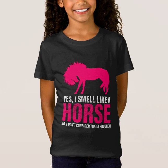Hot Pink Yes I Smell Like A Horse T-Shirt (Front)