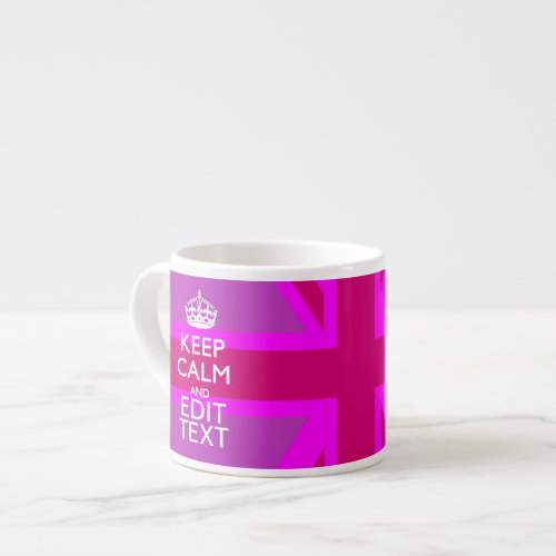 Hot Pink Your Keep Calm Edit Text Union Jack Espresso Cup