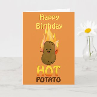 Hot Potato Birthday Card