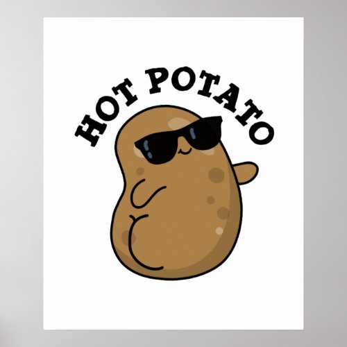 Hot Potato Funny Veggie Pun  Poster