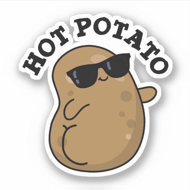 Hot Potato Funny Veggie Pun  Sticker (Front)