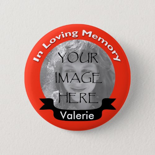 Hot Red Custom Photo In Loving Memory Button