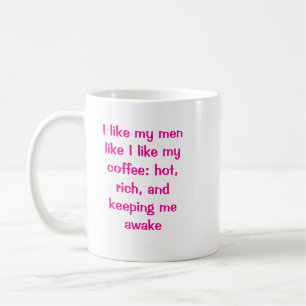 Hot, Rich & Wide Awake Sassy Ceramic Coffee Mug