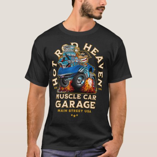 Hot Rod Heaven Muscle Car Garage USA Classic Car a T_Shirt