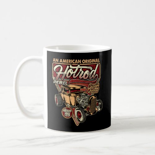 Hot Rod Speed And Power For Coffee Mug