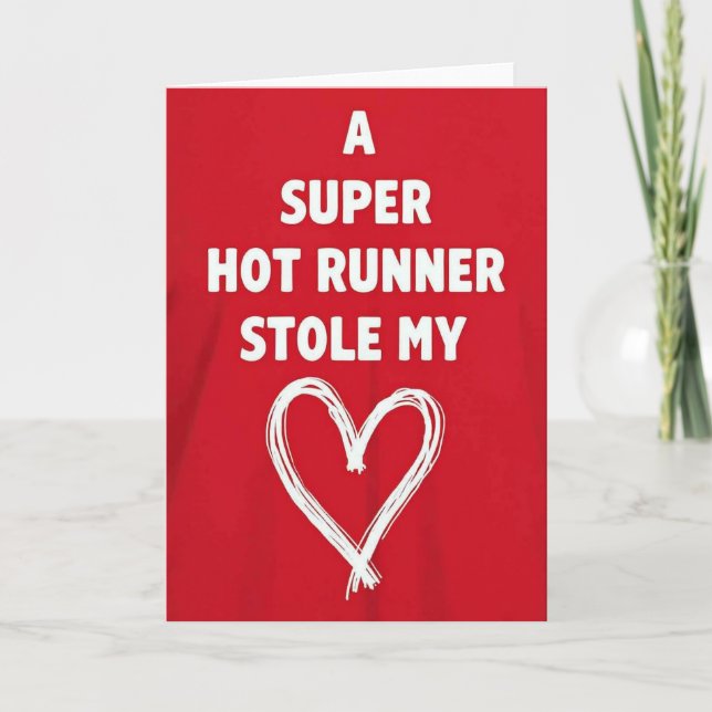 Hot Runner Stole My Heart Card (Front)