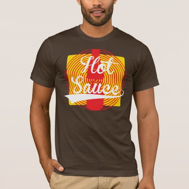 Hot Sauce! T-Shirt (Front)