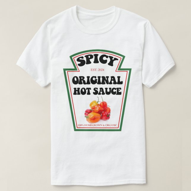 Hot Sauce Tshirt - I Put Hot Sauce on My Hot Sauce (Design Front)