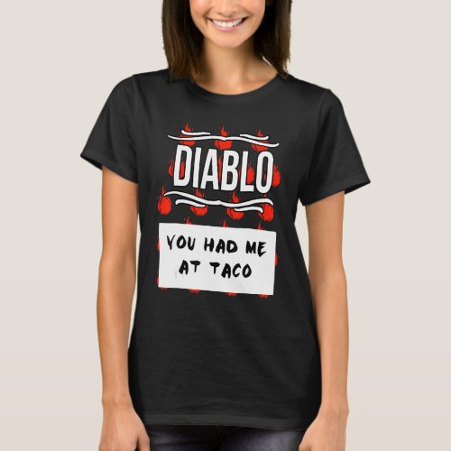 Hot Sauces Group Halloween Diablo Sauce You Had Me T_Shirt