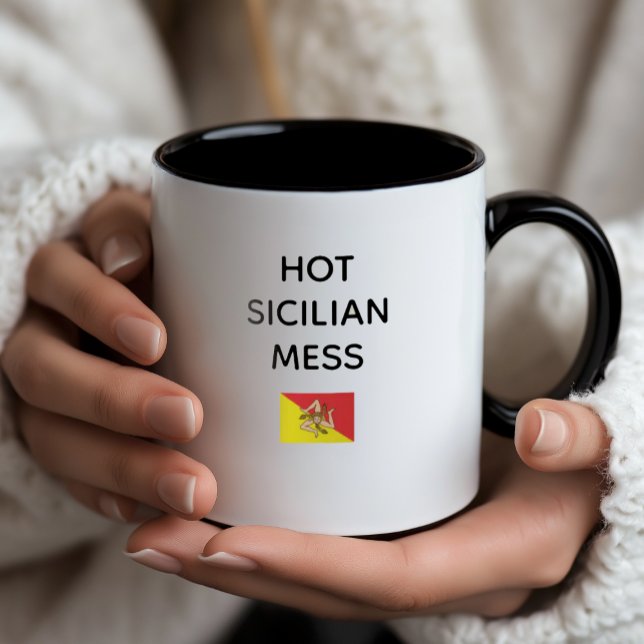 Hot Sicilian Mess Mug (Hot Sicilian Mess Mug
Funny Mug with Flag of Sicily)
