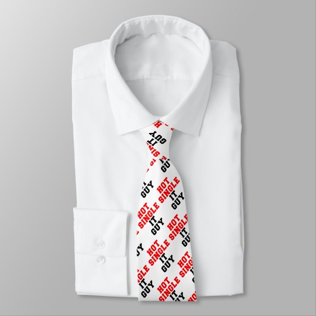Hot Single IT Guy  Information Technology Neck Tie (Tied)