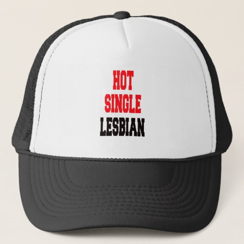 Hot Single Lesbian Trucker Hat