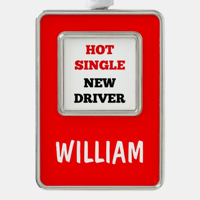 Hot Single New Driver Ornament (Front)