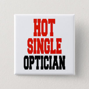 Hot Single Optician Button