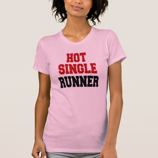 Hot Single Runner T-Shirt (Front)