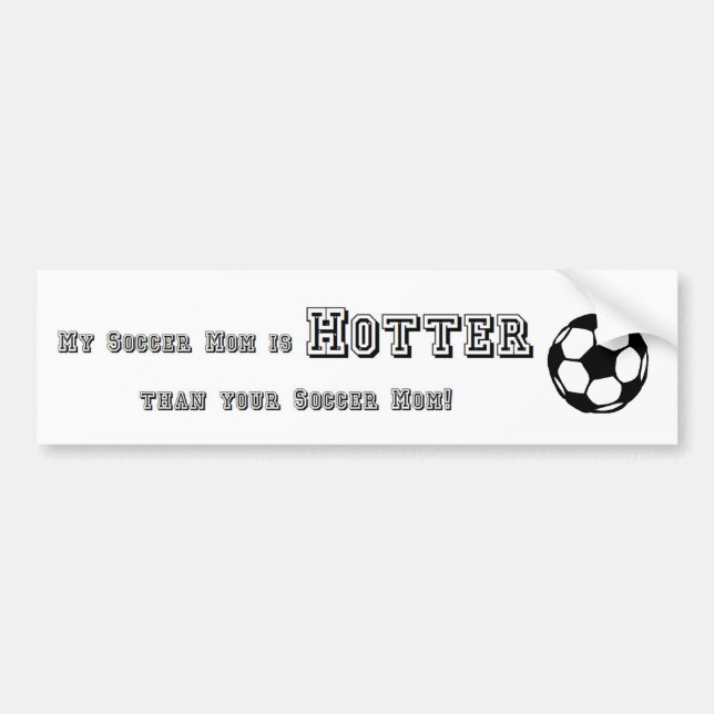 Hot Soccer Mom Bumper Sticker (Front)