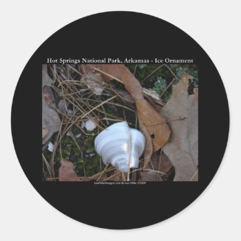 Hot Springs National Park  Ar - Ice Ornament Gifts Classic Round Sticker by leehillerloveadvice at Zazzle