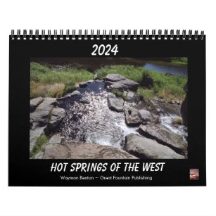 Hot Springs Of The West Calender 2024 Calendar