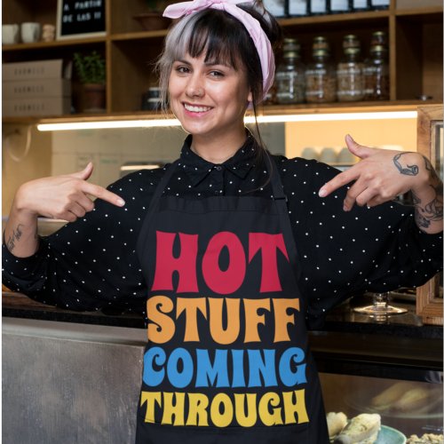 Hot Stuff Coming Through Humor Apron