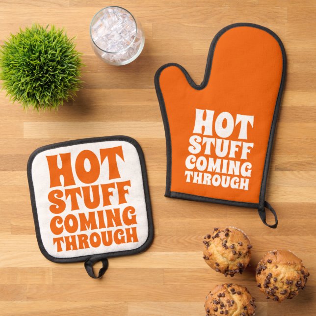 Hot Stuff Coming Through Humor Oven Mitt & Pot Holder Set (Top Down)