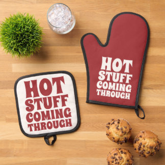 Hot Stuff Coming Through Humor Oven Mitt & Pot Holder Set