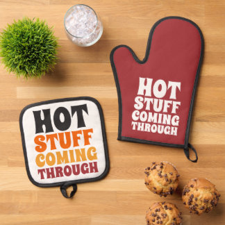 Hot Stuff Coming Through Humor Oven Mitt & Pot Holder Set