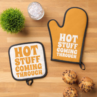 Hot Stuff Coming Through Humor Oven Mitt & Pot Holder Set