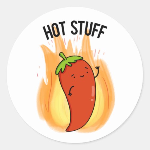 Hot Stuff Funny Red Hot Chili Pepper Pun  Classic Round Sticker