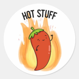 Hot Stuff Funny Red Hot Chili Pepper Pun Classic Round Sticker