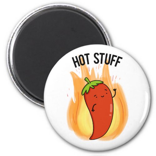 Hot Stuff Funny Red Hot Chili Pepper Pun Magnet