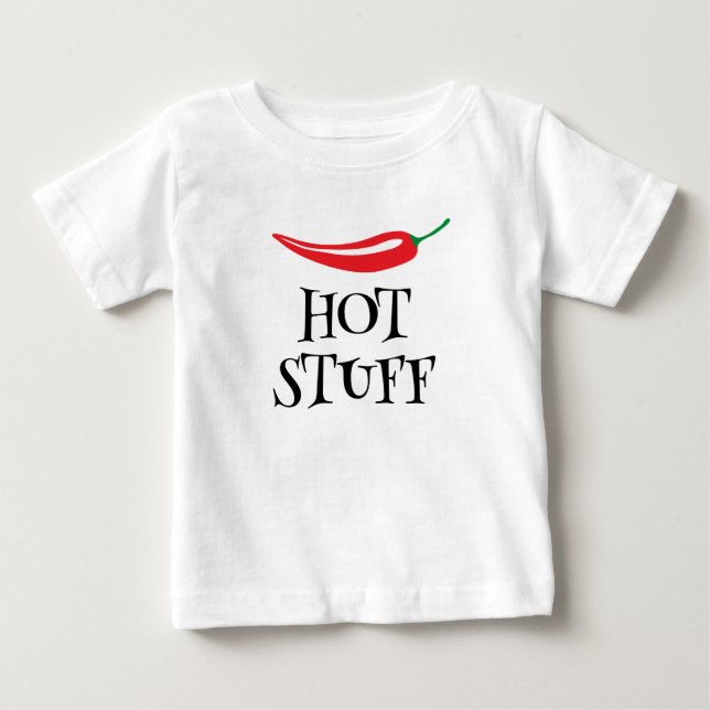 Hot Stuff funny spicy hot red cayenne chili pepper Baby T-Shirt (Front)