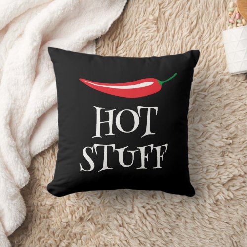 Hot Stuff funny spicy red cayenne chili pepper Throw Pillow