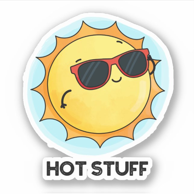 Hot Stuff Funny Sun Pun  Sticker (Front)