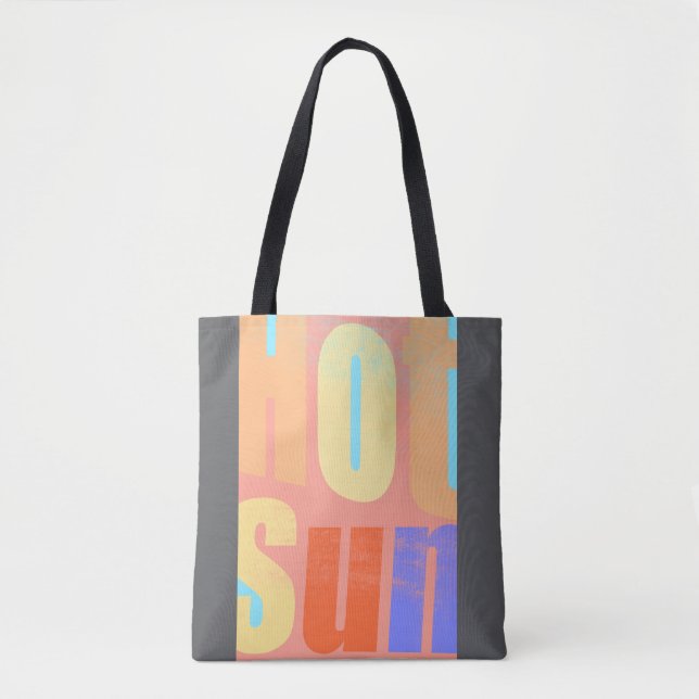 Hot Sun Summer Tote – Carry the Sunshine Bag (Front)